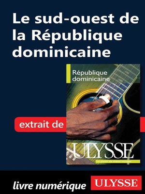 cover image of Le sud-ouest de la République dominicaine